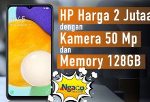 Hp Harga 2 Jutaan Dengan Kamera 50 Mp Dan Memory 128Gb | Review Ngaco Samsung A13